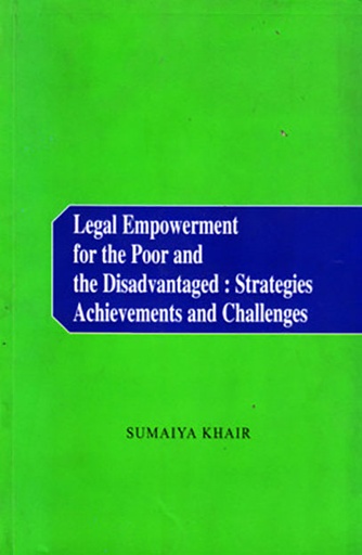 [9848684964] Legal Empowerment for the Poor and the Disadvantaged: Strategies Achievements and Challenges