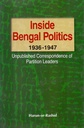 Inside Bengal Politics – 1936-1947: Unpublished Correspondence of Partition Leaders